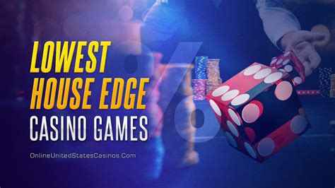 lowest house edge casino games